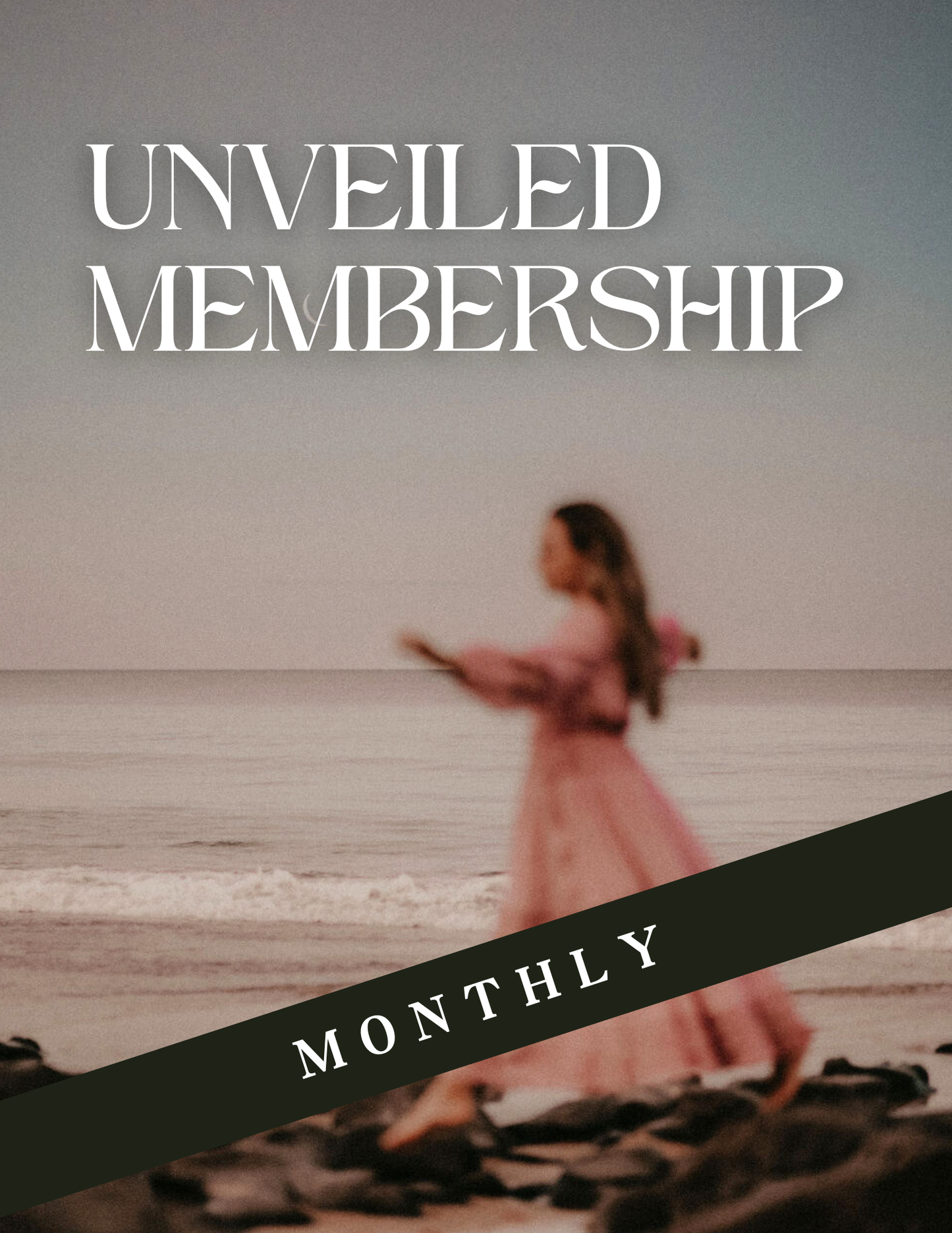 UNVEILED Membership (monthly)